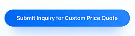 Submit Inquiry for Custom Price Quote